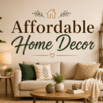 Affordable Home Decor